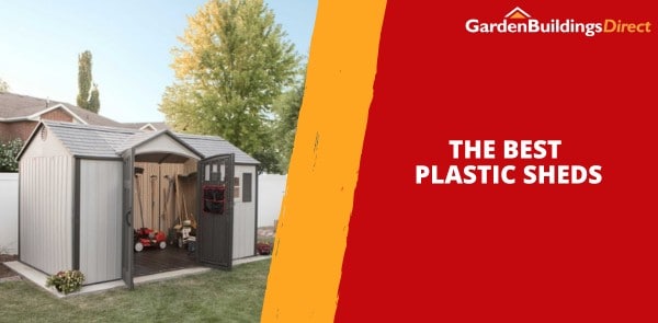 The Best Plastic Sheds
