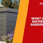 What Is The Best Material For A Garden Storage Solution?