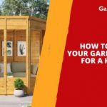 How to Prepare Your Garden Building for a Heatwave