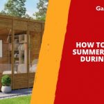 How to Keep Your Summerhouse Cool During Summer