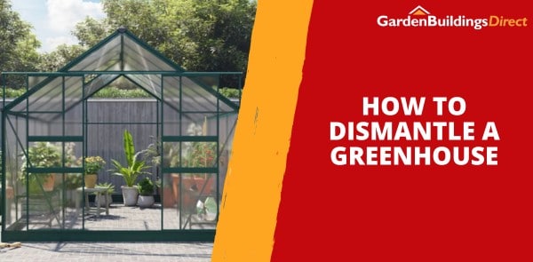 How to Dismantle a Greenhouse