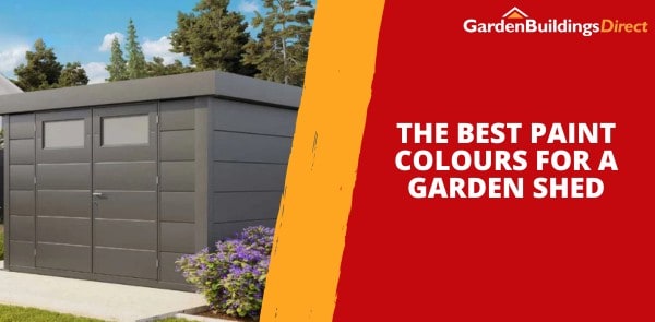 The Best Paint Colours for a Garden Shed