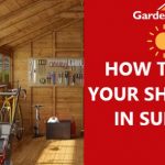 How to Keep your Garden Shed Cool in the Summer