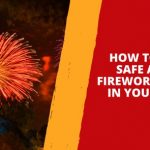 How to Plan a Safe and Fun Fireworks Display in Your Garden