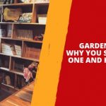 Garden Library – Why You Should Build One and How to Do It