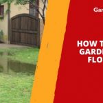 How to Stop a Garden from Flooding