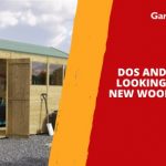 Dos and Don’ts for Looking After Your New Wooden Building