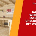 Garden Workshop Essentials Checklist for a DIY Workspace