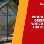 Wood vs Metal Greenhouse – Which is Better for Planting?