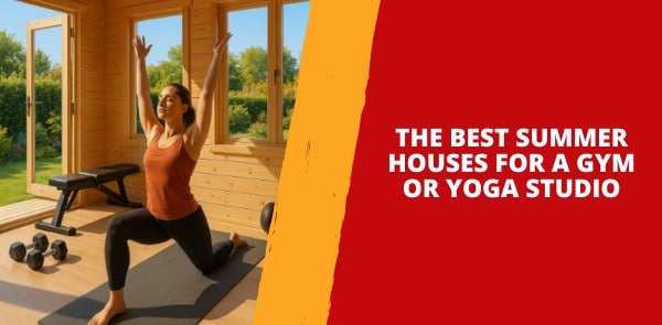 The Best Summer Houses for a Gym or Yoga Studio