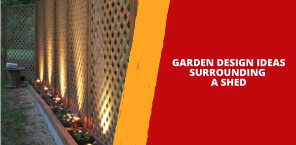 Garden Design Ideas Surrounding a Shed