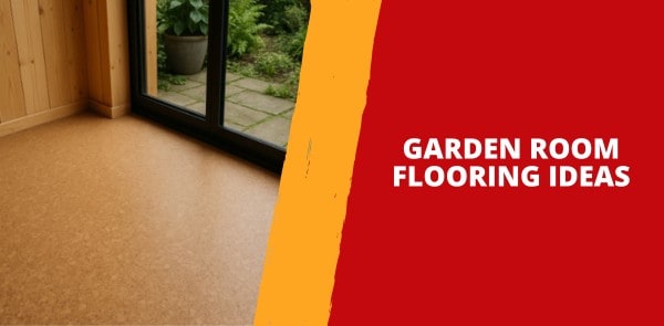 Garden Room Flooring Ideas