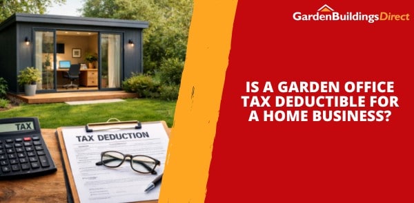 Is a Garden Office Tax Deductible for a Home Business?