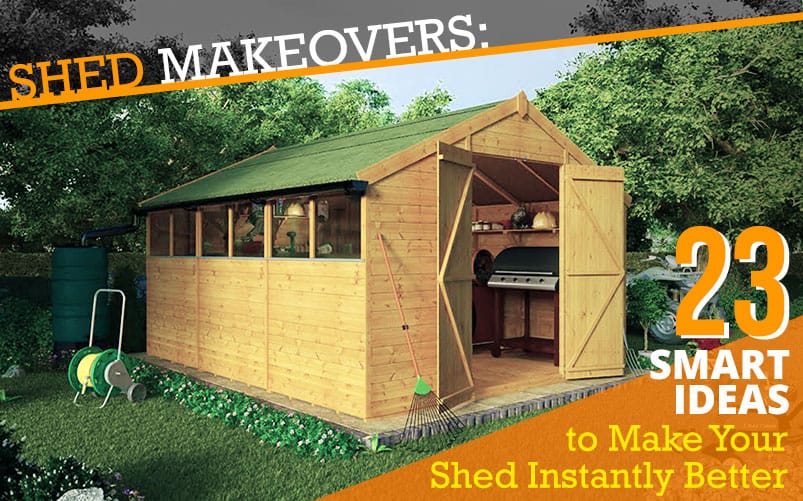 Shed Makeover 23 Creative Ways to PerkUp Your Shed Blog
