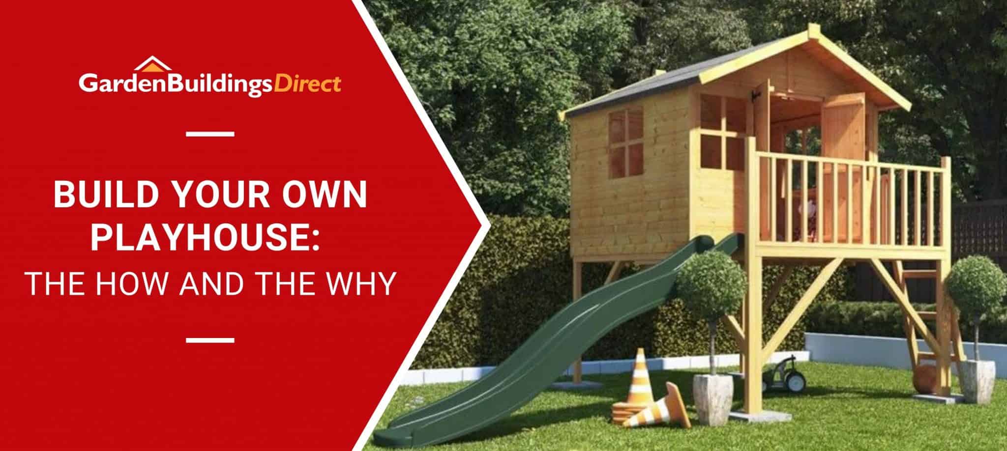 BillyOh Lollipop Junior Tower Playhouse with slide with 'Build Your Own Playhouse' banner on red arrow with Garden Buildings Direct Logo