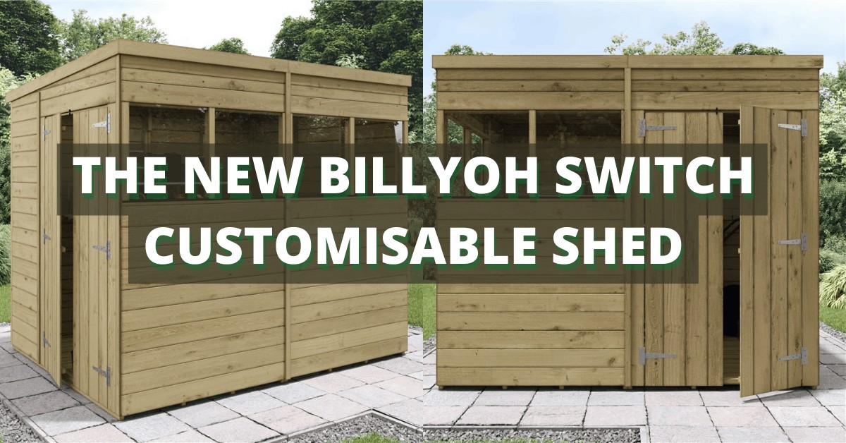 billyoh switch customisable shed