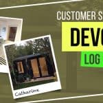 Devon Log Cabin: Customer Stories