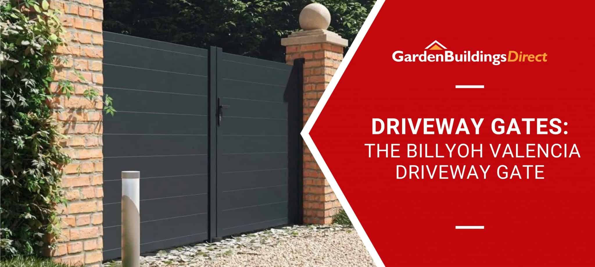 BillyOh Valencia Double swing driveway gate with Garden Buildings Direct banner and logo
