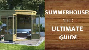 Ultimate guide to summer houses