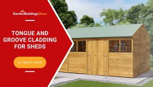 tongue and groove cladding for sheds ultimate guide banner on red background with garden buildings direct logo and a wooden shed with a reverse apex roof on paving slabs in a garden